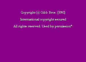 Copyright (c) Gibb Ema (EMU
hmmdorml copyright nocumd

All rights macrmd Used by pmown'