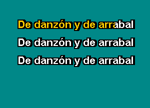 De danzbn y de arrabal

De danzbn y de arrabal

De danzdn y de arrabal