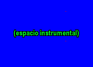 (espacio instrumental)