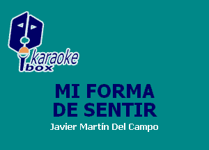 Javier Martin Del Campo