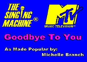 As Made Popular by
Michelle Branch