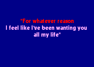 For whatever rei