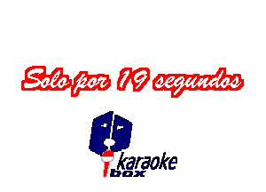WW

karaoke

'bax