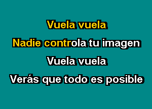 Vuela vuela
Nadie controla tu imagen

Vuela vuela

Veras que todo es posible