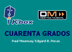 m

Paul MounsayXEdgard B. Pocas