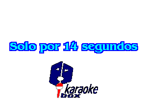 Mm

L35

karaoke

'bax