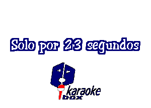 W98

L35

karaoke

'bax