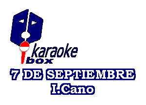 fkaraoke

Vbox
W SEP'EIEMIBRE