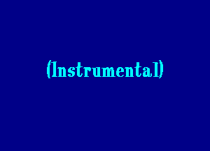 (Instrumental)