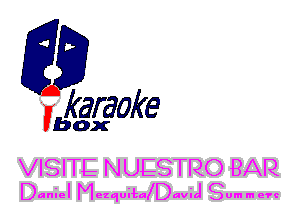 fkaraoke

Vbox

VISITE NUESTRO BAR
Daniel Mezquifa!DaviJ Summen