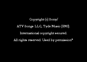 Copyright (c) SonW
ATV Sousa LLC, Tydc Music (8M1),
Imm-nan'onsl copyright secured

All rights ma-md Used by pmboiod'