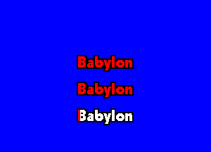 Babylon