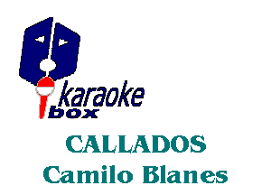 fkaraoke

Vbox

CAlLlLAlDOS
Camilo Blanes