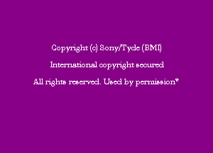 Copyright (c) Sonynydc (BMI)
hmmdorml copyright nocumd

All rights marred, Uaod by pcrmmnon'