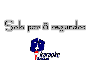 SOIO POTJ 8 Qegunolog

L35

karaoke

'bax