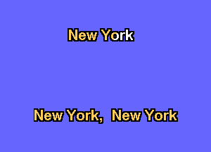 New York

New York, New York