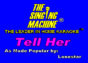 1111r n
5113611116

11166111116

THE LEADER IN HOME KARAOKE H

As Made Popular bw
Lonestar