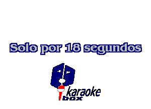 WEE)

L35

karaoke

'bax