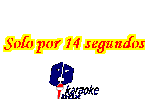 Sofa par 14 segumfos

L35

karaoke

'bax