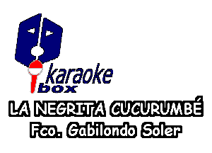 fkaraoke

Vbox

MNEGRIT A
Eameuadra?