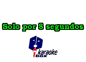 W8

L35

karaoke

'bax