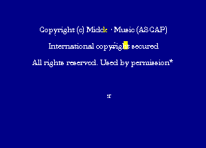 Copyright (c) Middc 'Mumc (ASCAPJ
hmmdorml 00an nocumd

All rights macrvod Used by pmown'