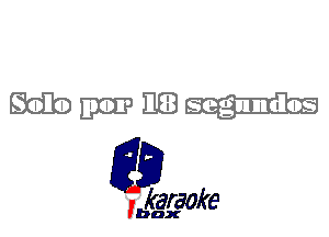 Wmmw

L35

karaoke

'bax