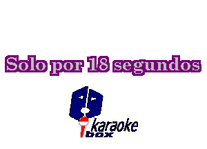 WEE)

L35

karaoke

'bax