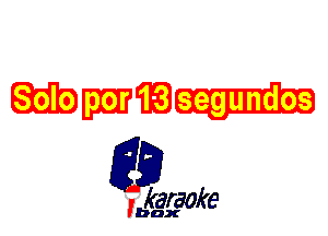 WEE

L35

karaoke

'bax
