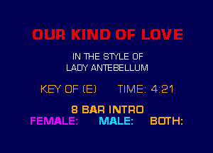 IN THE STYLE 0F
LADY ANTEBELLUM

KEY OF (E) TIME14121

8 BAR INTRO
MALEZ BUTHr
