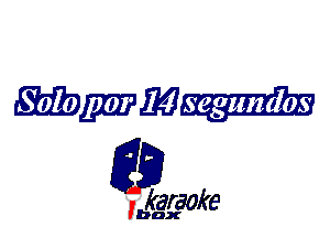 WmM

L35

karaoke

'bax