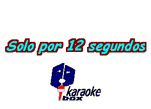 Wwigi

L35

karaoke

'bax