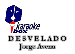 fkaraoke

Vbox

DESVELADO

Jorge Avena