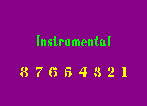 Instrumental

87654321