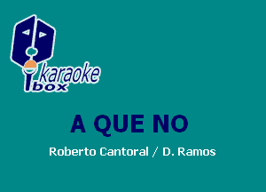 Roberto Cantoral 0. Ramos