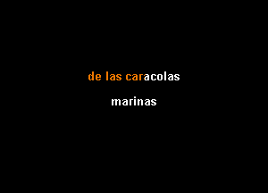 de las catacolas

marinas