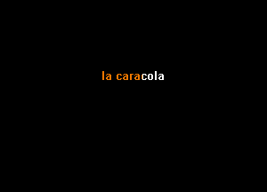 la catacola