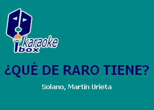 Solano, Martin Urieta