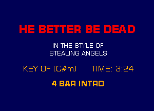 IN THE STYLE OF
STEALING ANGELS

KEY OF (EEfmJ TIME 3124
4 BAR INTRO