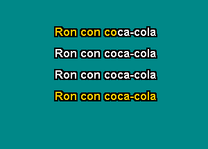 Ron con coca-cola
Ron con coca-cola

Ron con coca-cola

Ron con coca-cola