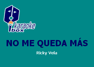 Ricky Vela