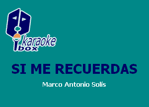 Marco Antonio Solis