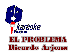 fkaraoke

Vbox

IEIL PROB ILIEMIA
Ricardo An'j Olma