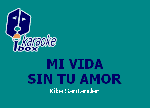 Kike Santander