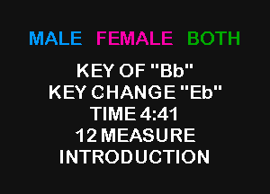 KEYOFBU'
KEYCHANGEEU'

WME4 1
12MEASURE
INTRODUCHON