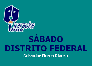 Salvador Flores Rivera