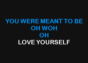 LOVE YOURSELF