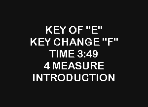 KEYOFE'
KEYCHANGEP'

WME3m9
4MEASURE
INTRODUCHON