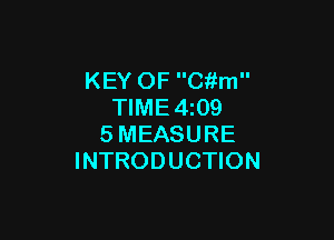 KEY OF C'kfm
TIME 4z09

SMEASURE
INTRODUCTION