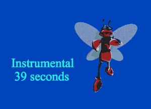 Instrumental I

39seconds ,